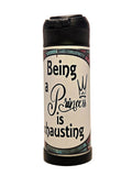12oz Being a Princess is Exhausting Sippy Cup with flip top lid - Kids girls water bottle - Coffee Quips Custom Drinkware