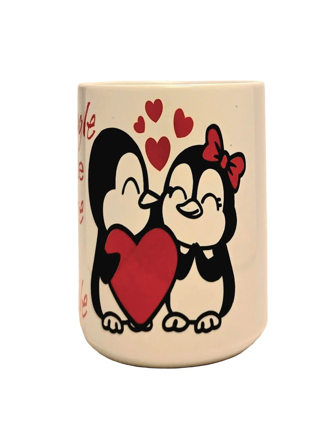 15oz Romantic Ceramic Coffee Mug - Snuggle Cuddle Turn me into a Puddle - Gift - Coffee Quips Custom Drinkware