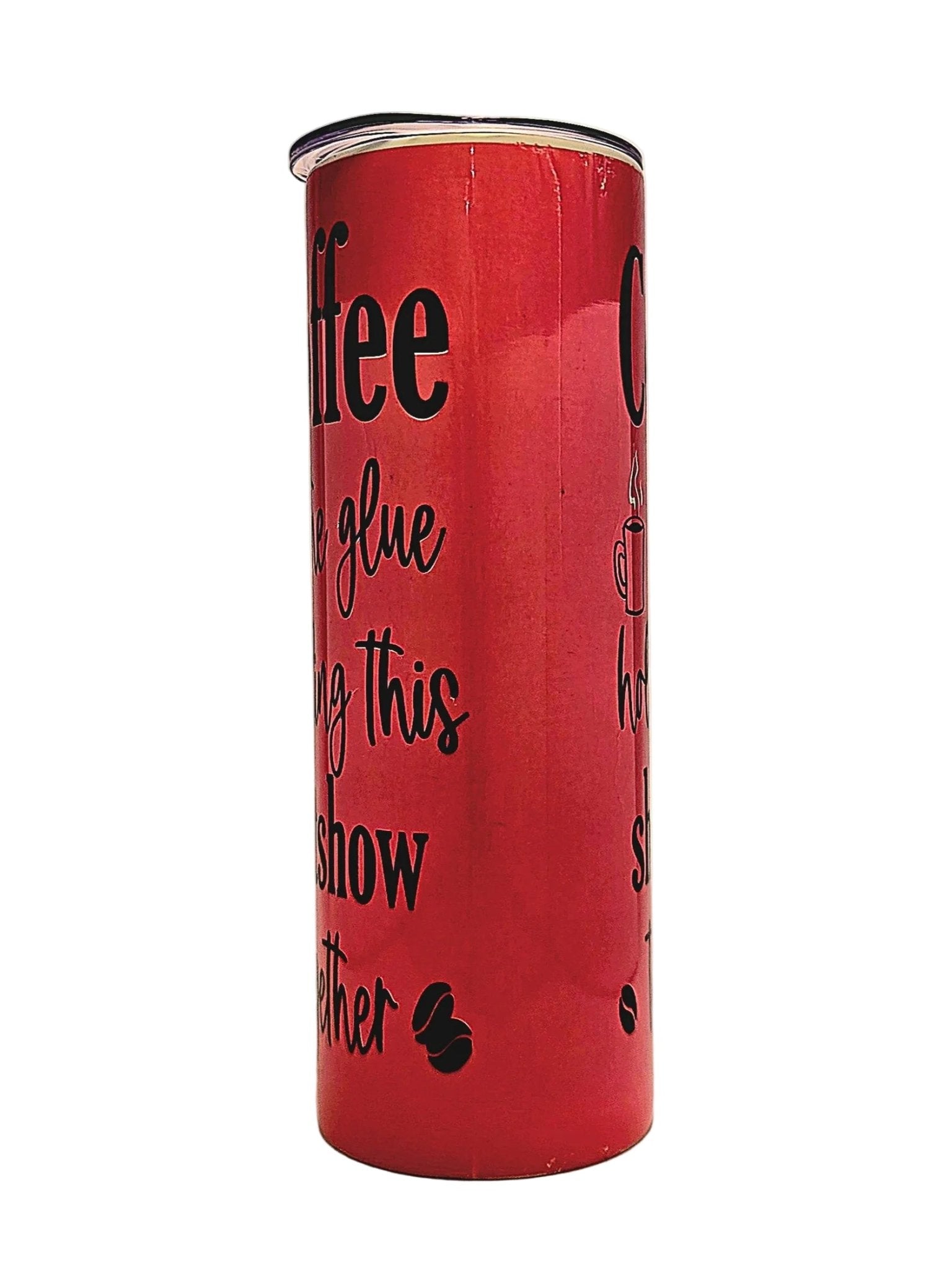 20oz Funny Coffee Quote insulate stainless tumbler with lid - Coffee Quips Custom Drinkware
