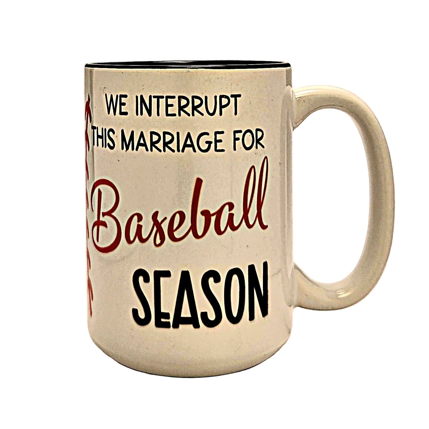 Baseball Season Coffee Mug: "We Interrupt This Marriage" Ceramic Mug - Coffee Quips Custom Drinkware
