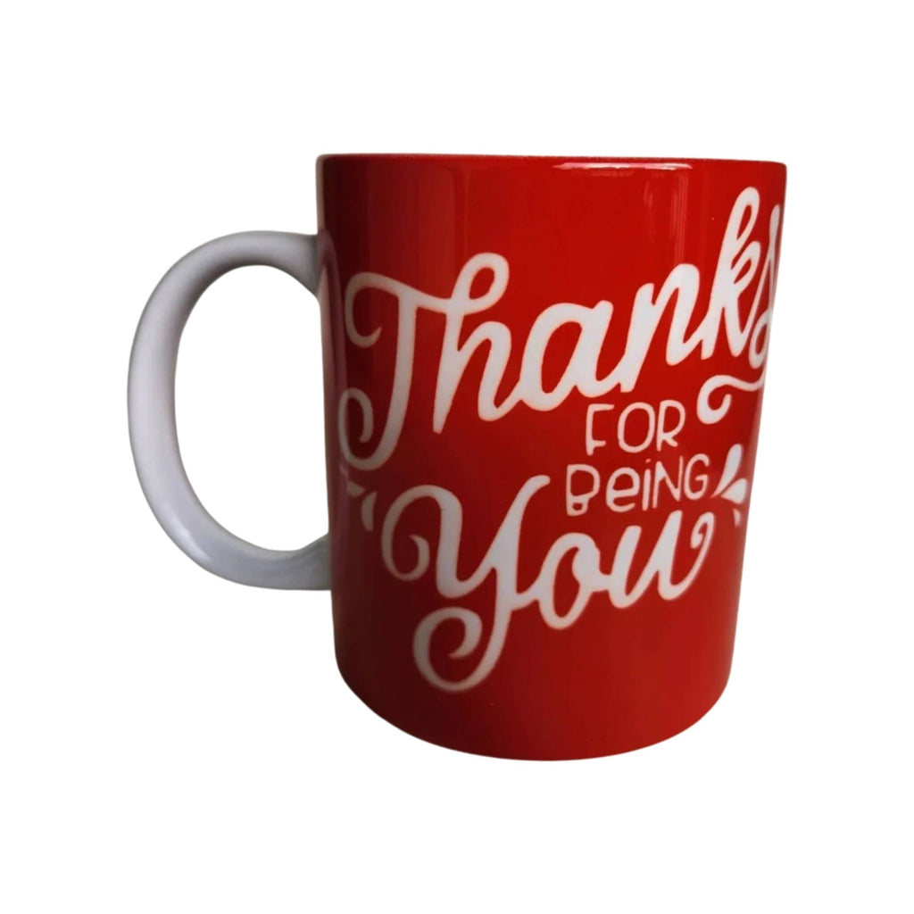 Ceramic Coffee Mug: "Thank You For Being You" - Coffee Quips Custom Drinkware