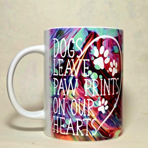 15oz special Dogs Leave Paw Prints on Our Hearts ceramic dog coffee mug. - Coffee Quips Custom Drinkware