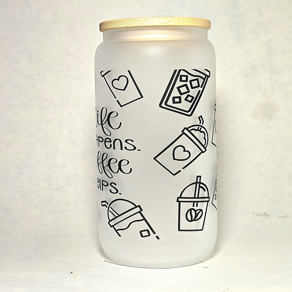 Coffee Quips Crafted Life Happens Coffee Helps Glass Can Tumbler - Coffee Quips Custom Drinkware