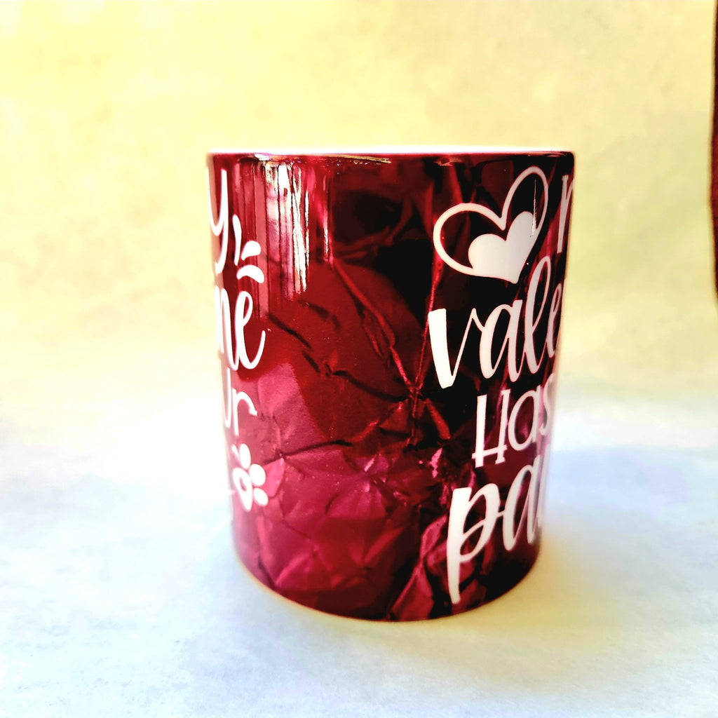 Coffee Quips Crafted My Valentine Has Four Paws ceramic coffee mug. - Coffee Quips Custom Drinkware