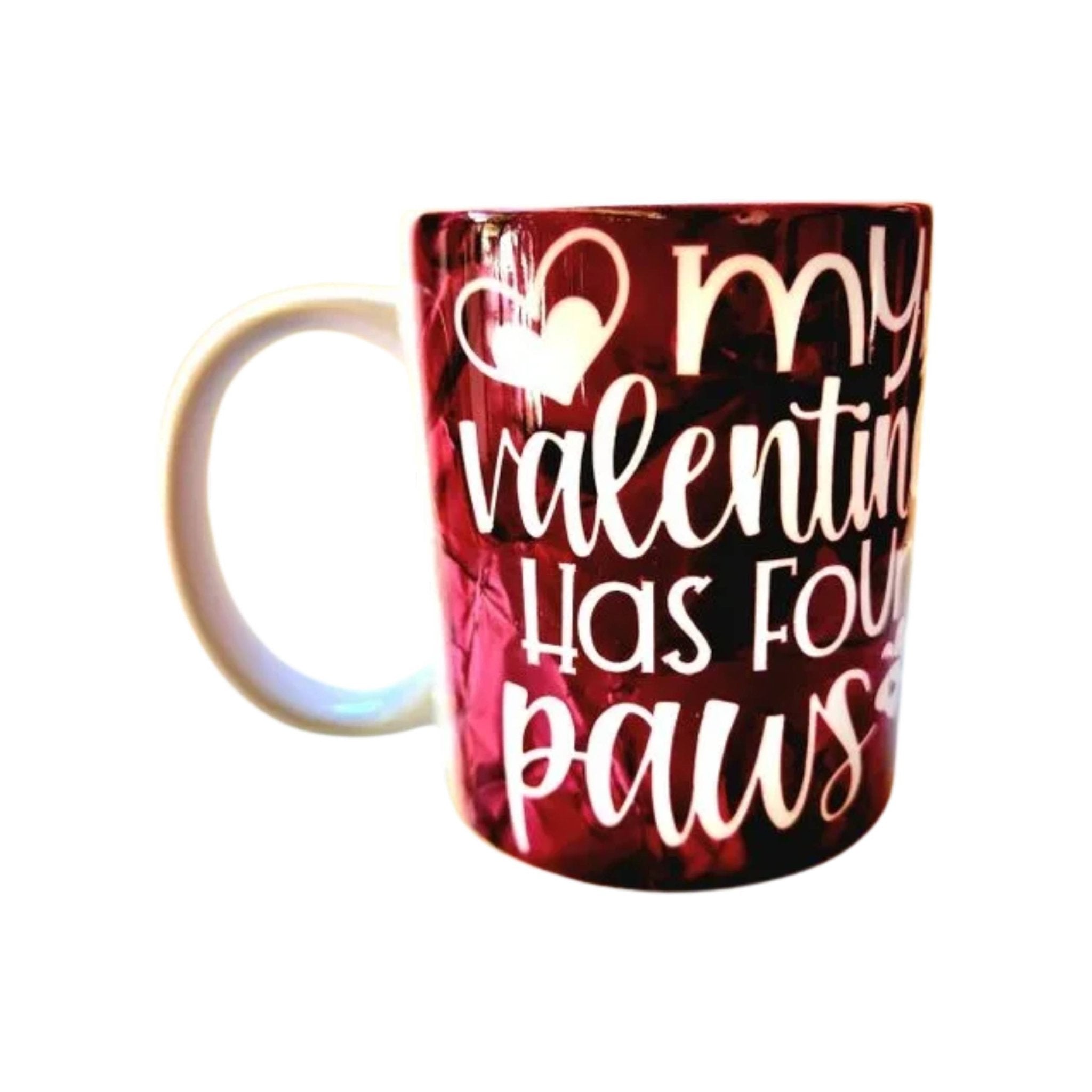 Coffee Quips Crafted My Valentine Has Four Paws ceramic coffee mug. - Coffee Quips Custom Drinkware