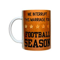 15oz Funny Football Season Ceramic Coffee Mug - Game Day Gift- Coffee Quips Custom Drinkware