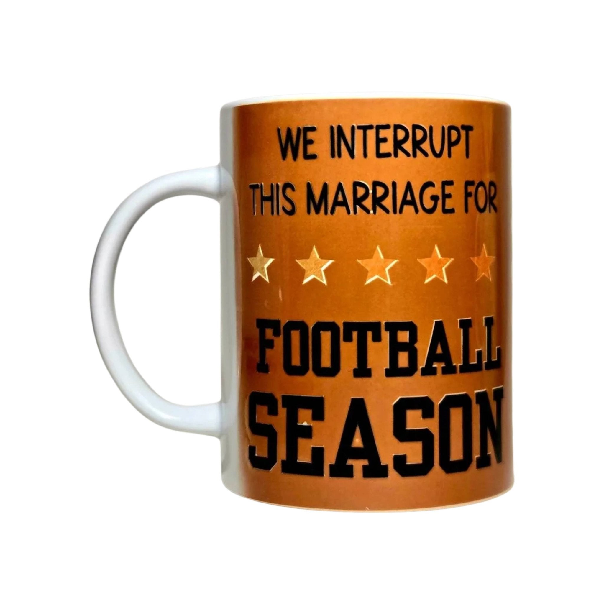 Funny Football Season Coffee Mug - We Interrupt This Marriage - 15oz Ceramic - Coffee Quips Custom Drinkware