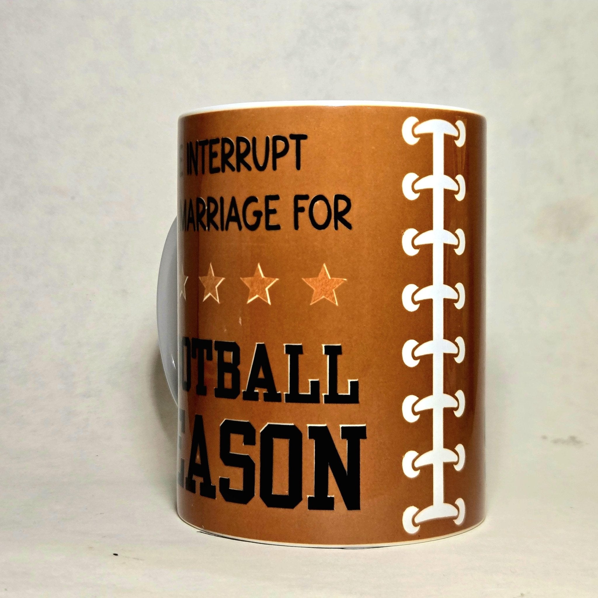 15oz Funny Football Season Ceramic Coffee Mug - Game Day Gift- Coffee Quips Custom Drinkware