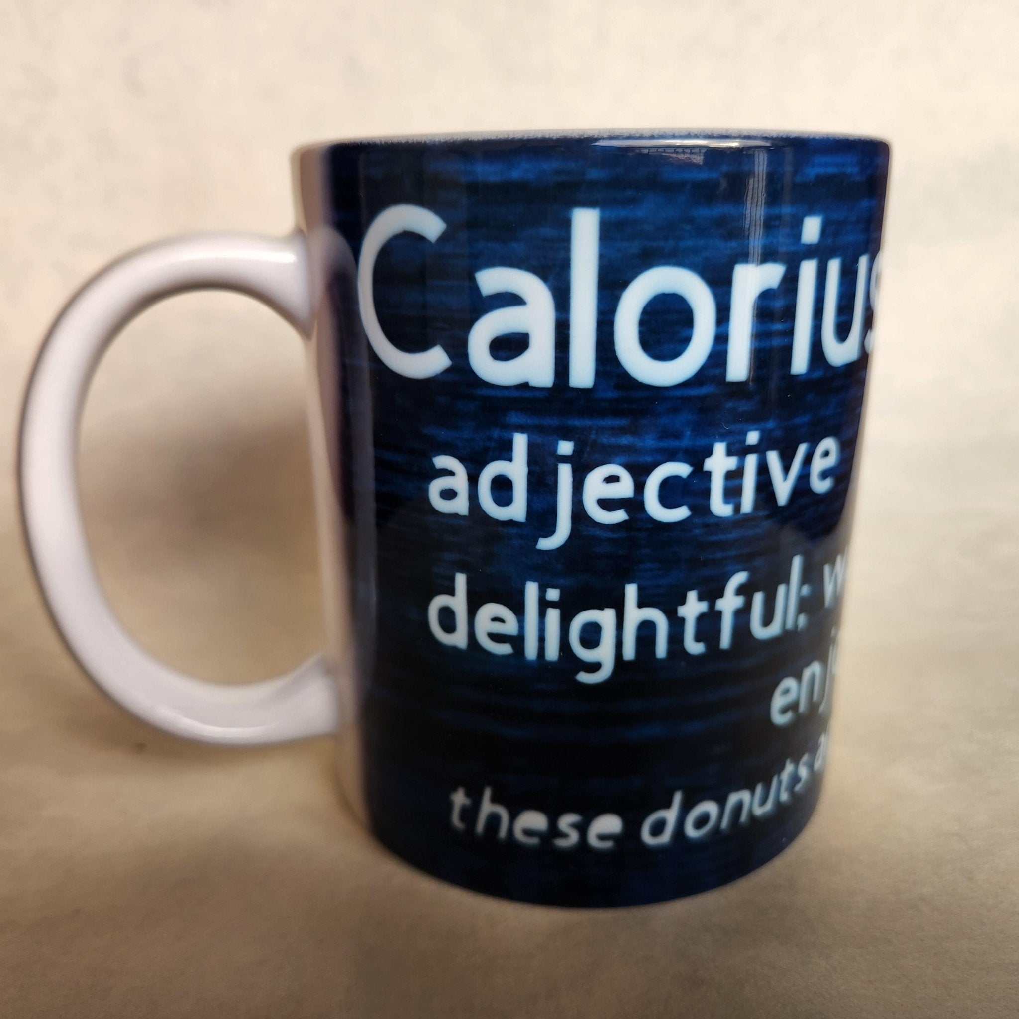 Funny 'Glorious Calories' Ceramic Coffee Mug: Play on Words, 12 oz - Coffee Quips Custom Drinkware
