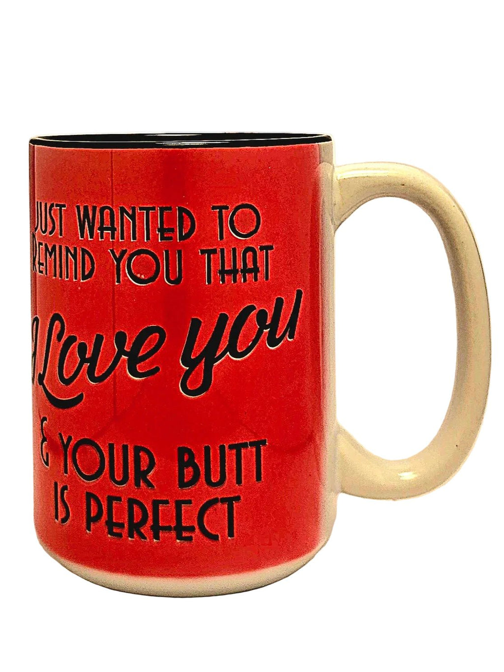 Funny "I Love Your Butt" Coffee Mug - 15oz Ceramic Quip - Coffee Quips Custom Drinkware