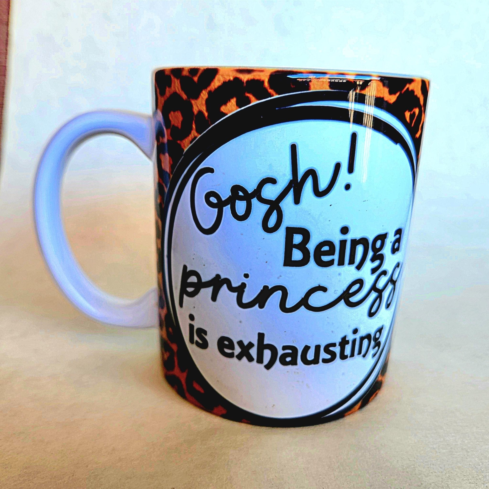 Funny Princess Ceramic Coffee Mug, Leopard Print 12oz - Coffee Quips Custom Drinkware