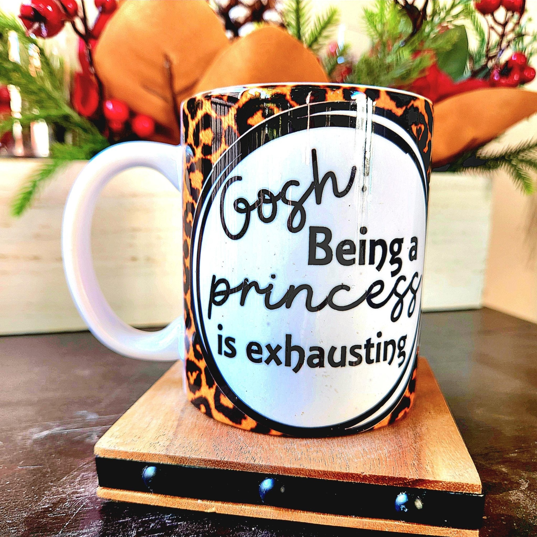 Funny Princess Ceramic Coffee Mug, Leopard Print 12oz - Coffee Quips Custom Drinkware