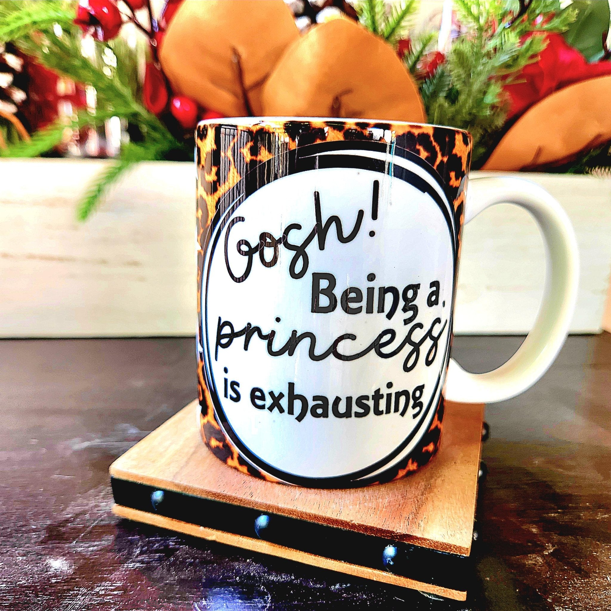 Funny Princess Ceramic Coffee Mug, Leopard Print 12oz - Coffee Quips Custom Drinkware