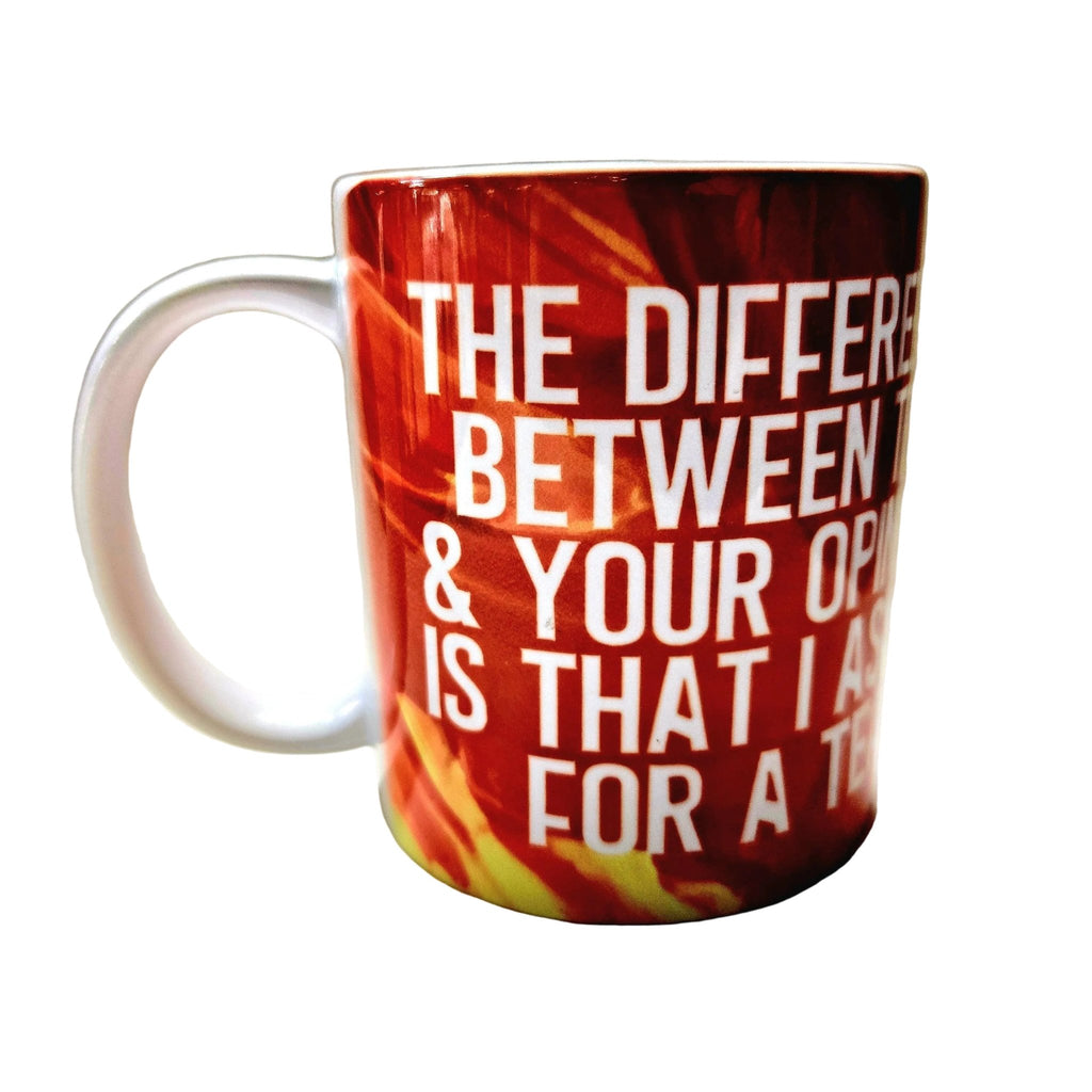 Funny Sarcastic Ceramic Coffee Mug: Asked for Tea Not Opinion - Coffee Quips Custom Drinkware