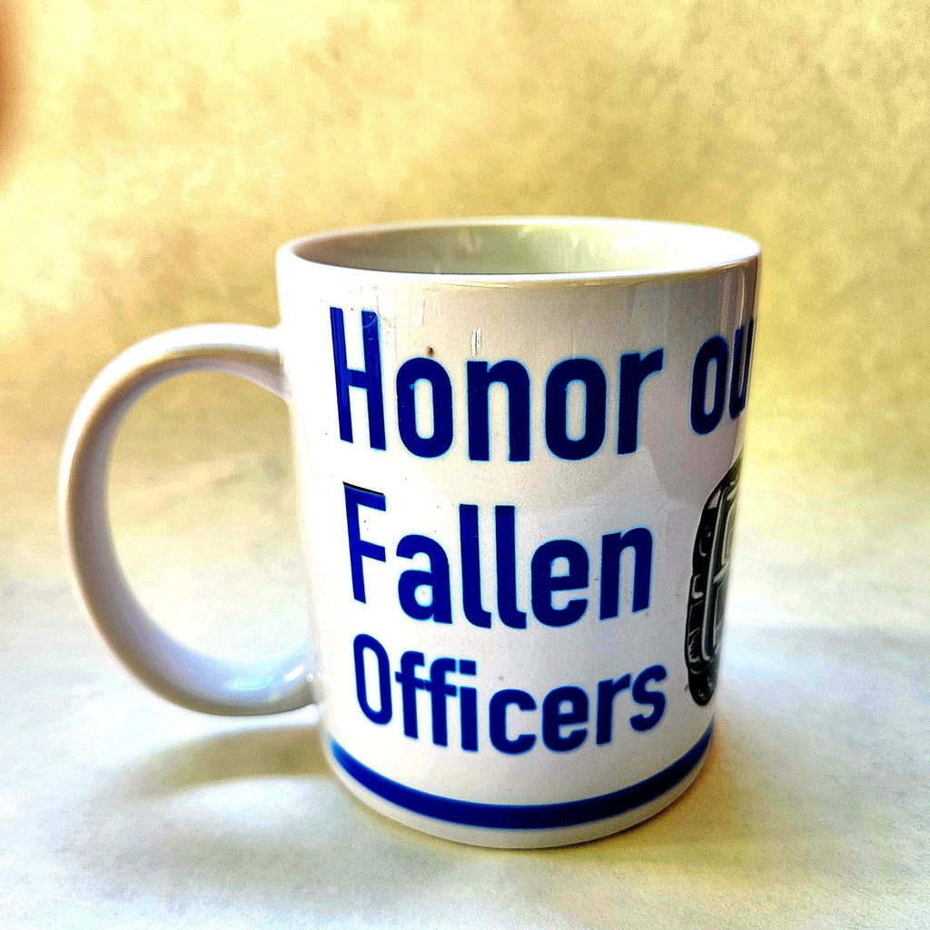 Honor Our Fallen Officers Ceramic Coffee Mug - Support Police - Coffee Quips Custom Drinkware