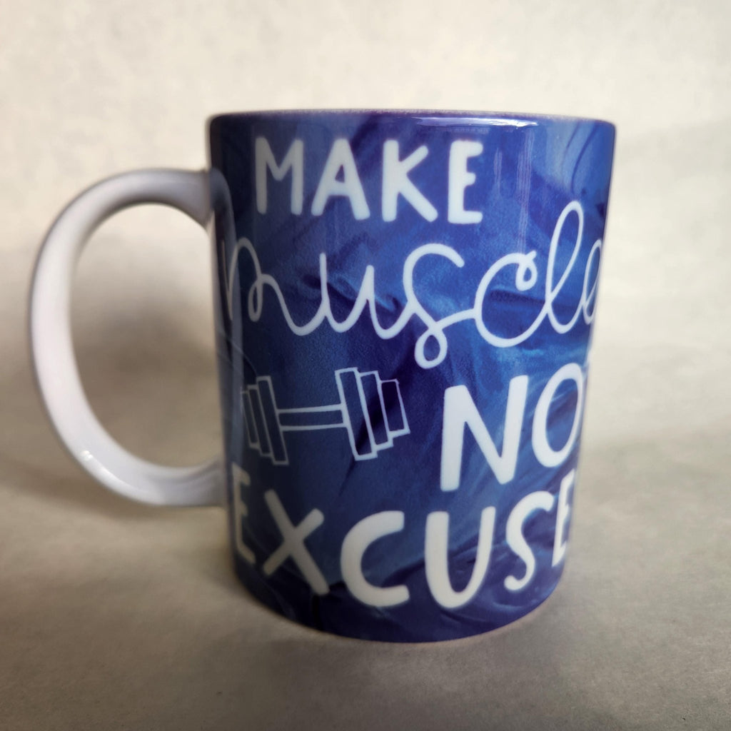 Make Muscles Not Excuses Coffee Mug: Weightlifter Motivation - Coffee Quips Custom Drinkware