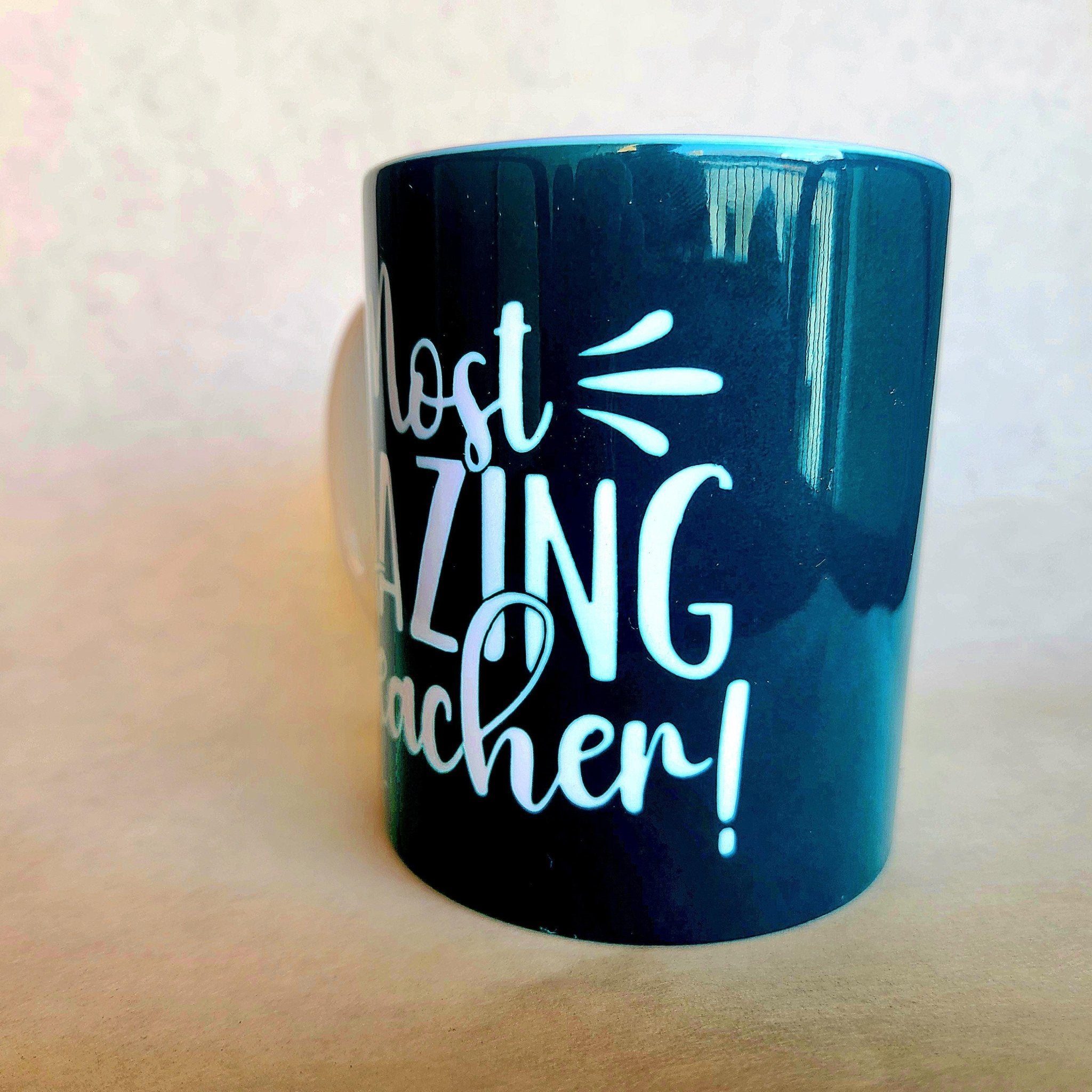 Most Amazing Teacher Coffee Mug, Appreciation Gift - Coffee Quips Custom Drinkware