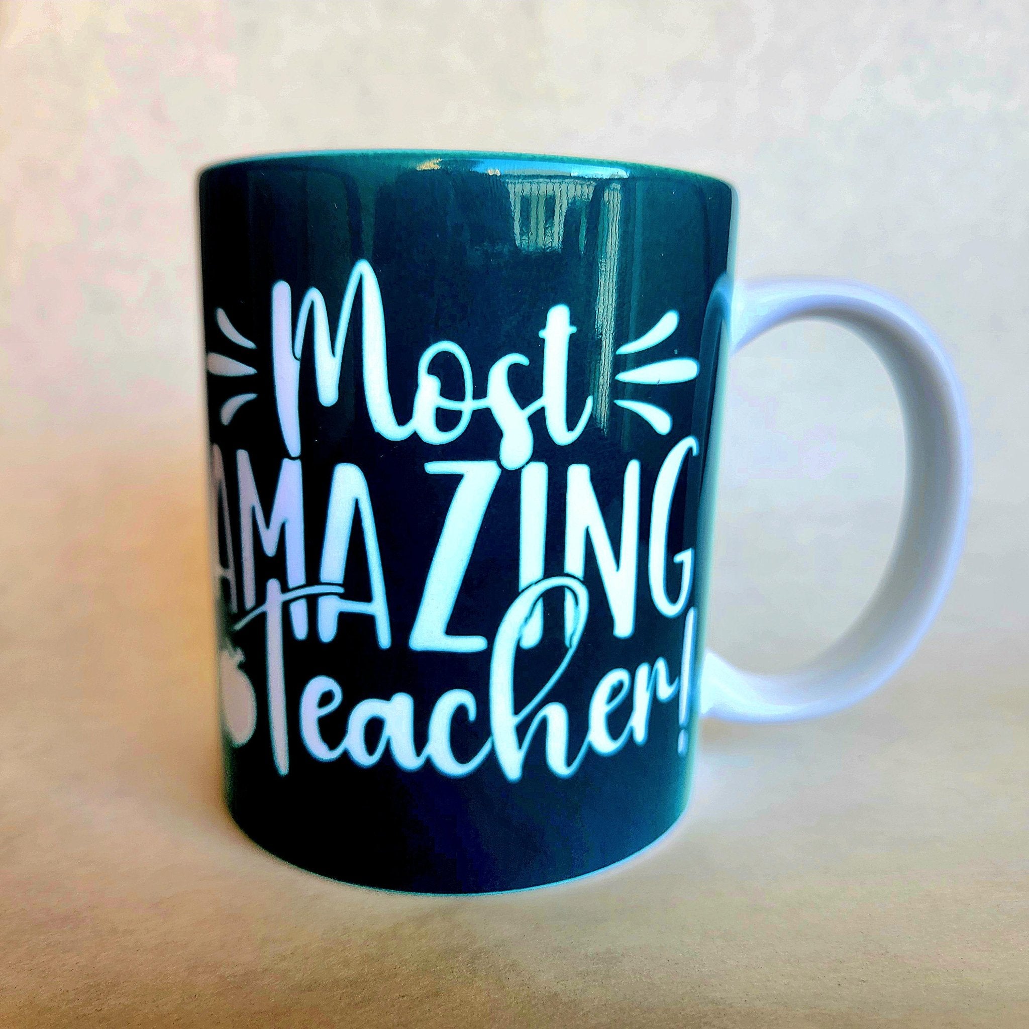 Most Amazing Teacher Coffee Mug, Appreciation Gift - Coffee Quips Custom Drinkware