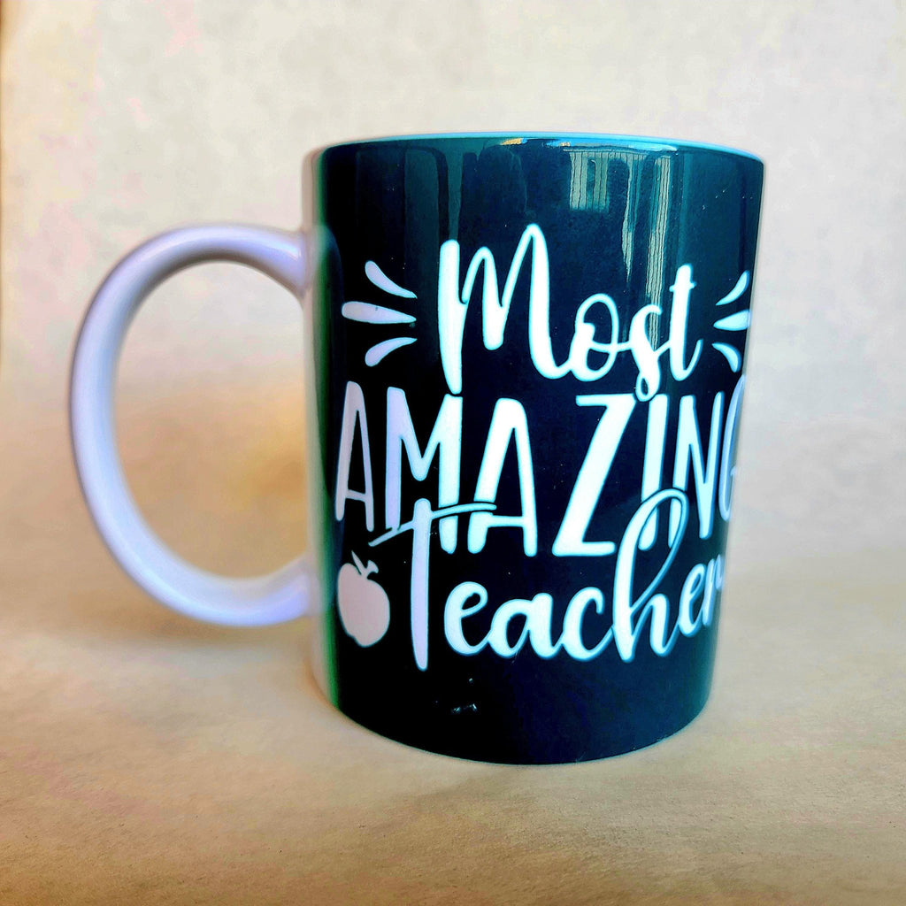 Most Amazing Teacher Coffee Mug, Appreciation Gift - Coffee Quips Custom Drinkware