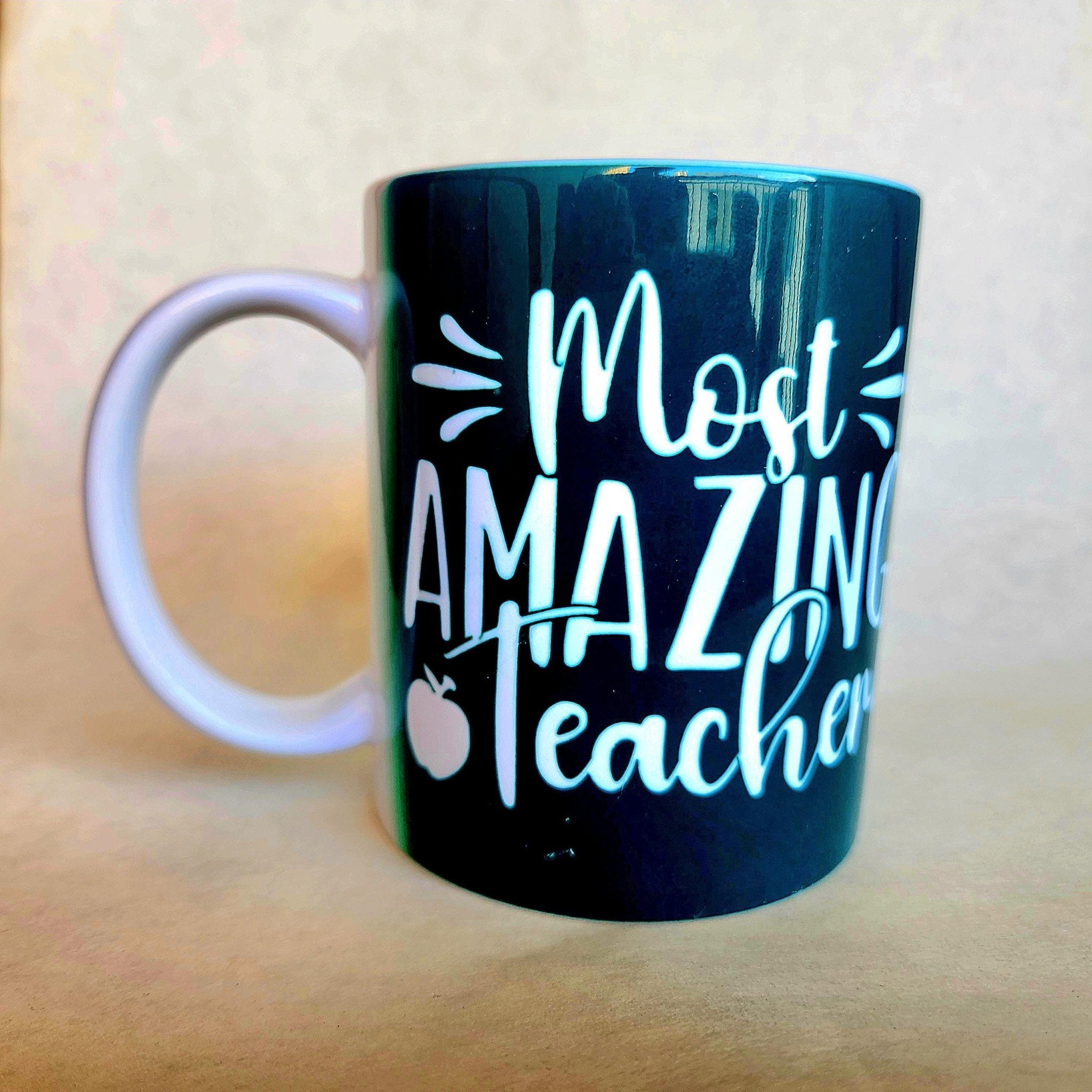 Most Amazing Teacher Coffee Mug, Appreciation Gift - Coffee Quips Custom Drinkware