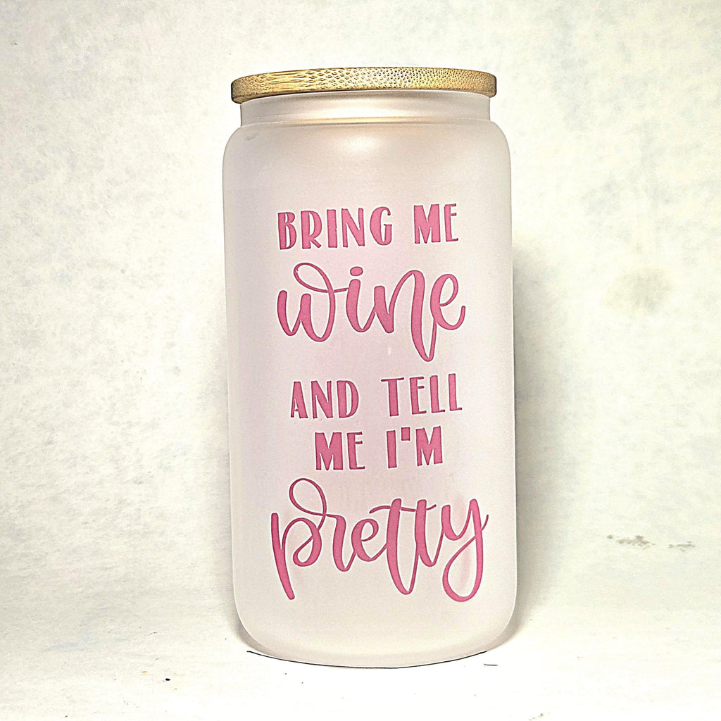 Pink 'Bring me Wine' Glass Can Tumbler, Quips Crafted - Coffee Quips Custom Drinkware