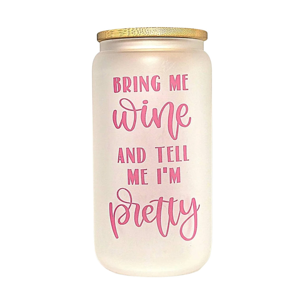 Pink 'Bring me Wine' Glass Can Tumbler, Quips Crafted - Coffee Quips Custom Drinkware
