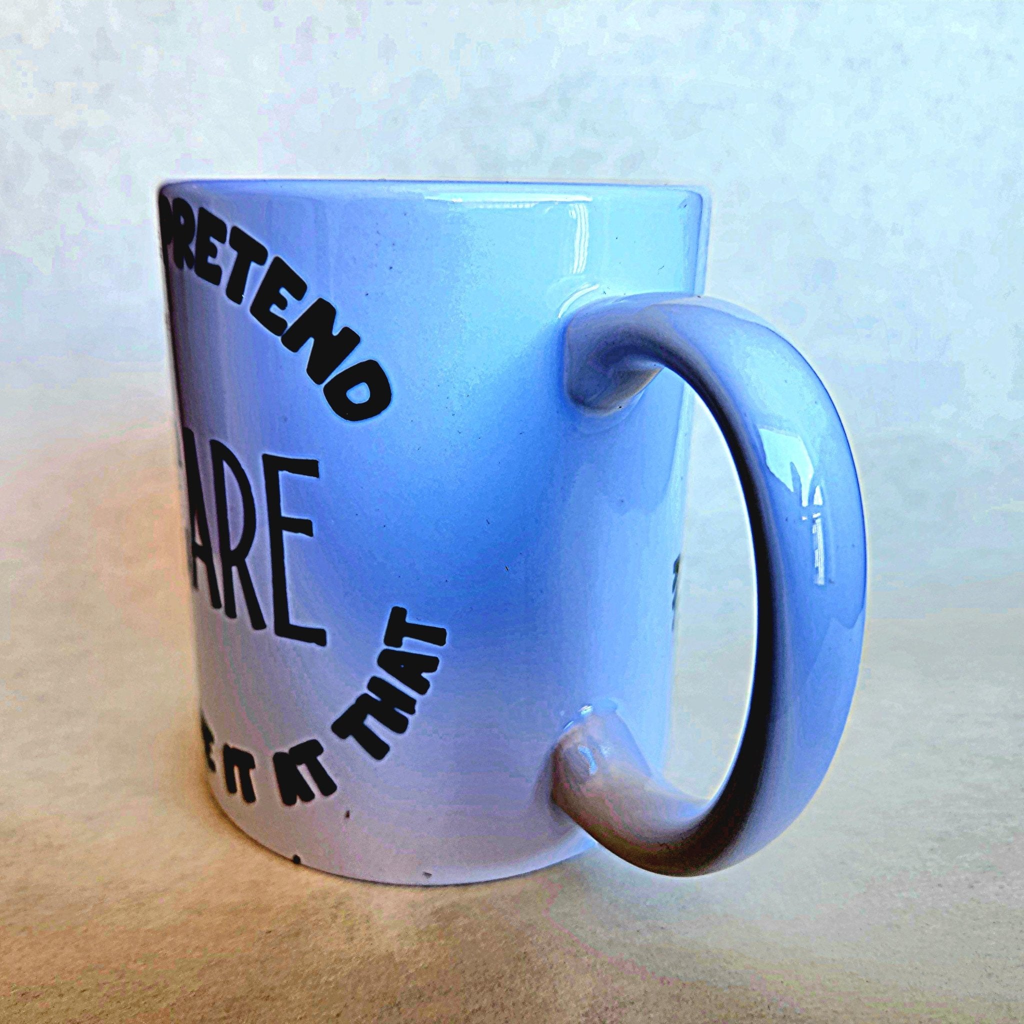 Sarcastic Coffee Mug: "Let's Pretend I Care" Ceramic Quip - Coffee Quips Custom Drinkware