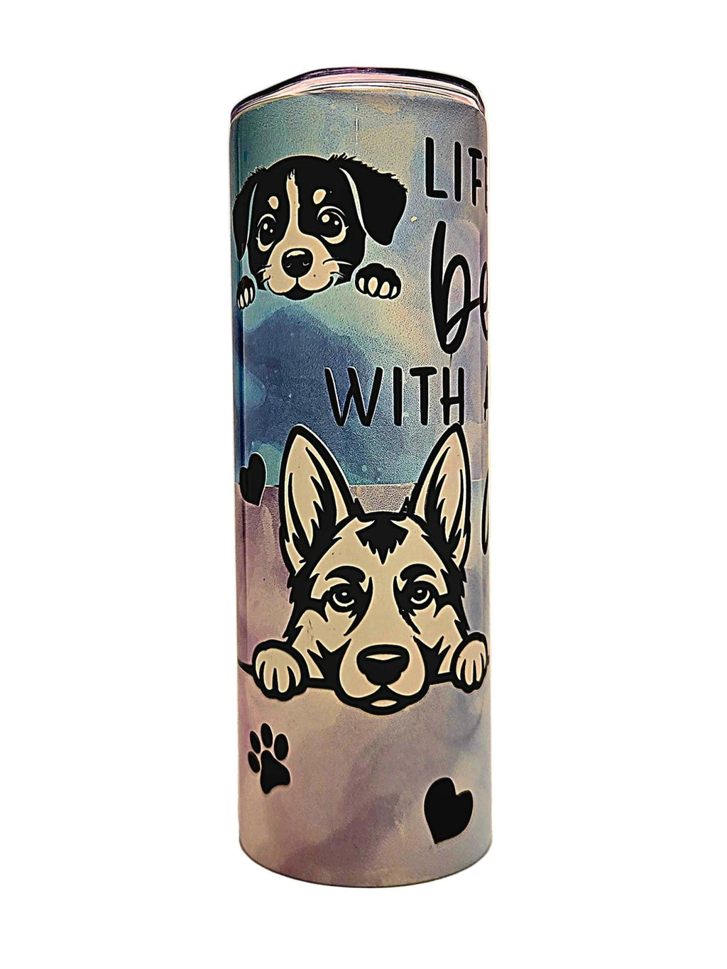 Stainless Steel 20oz Life is Better With a Dog Tumbler with push on BPA Free Lid - Coffee Quips Custom Drinkware