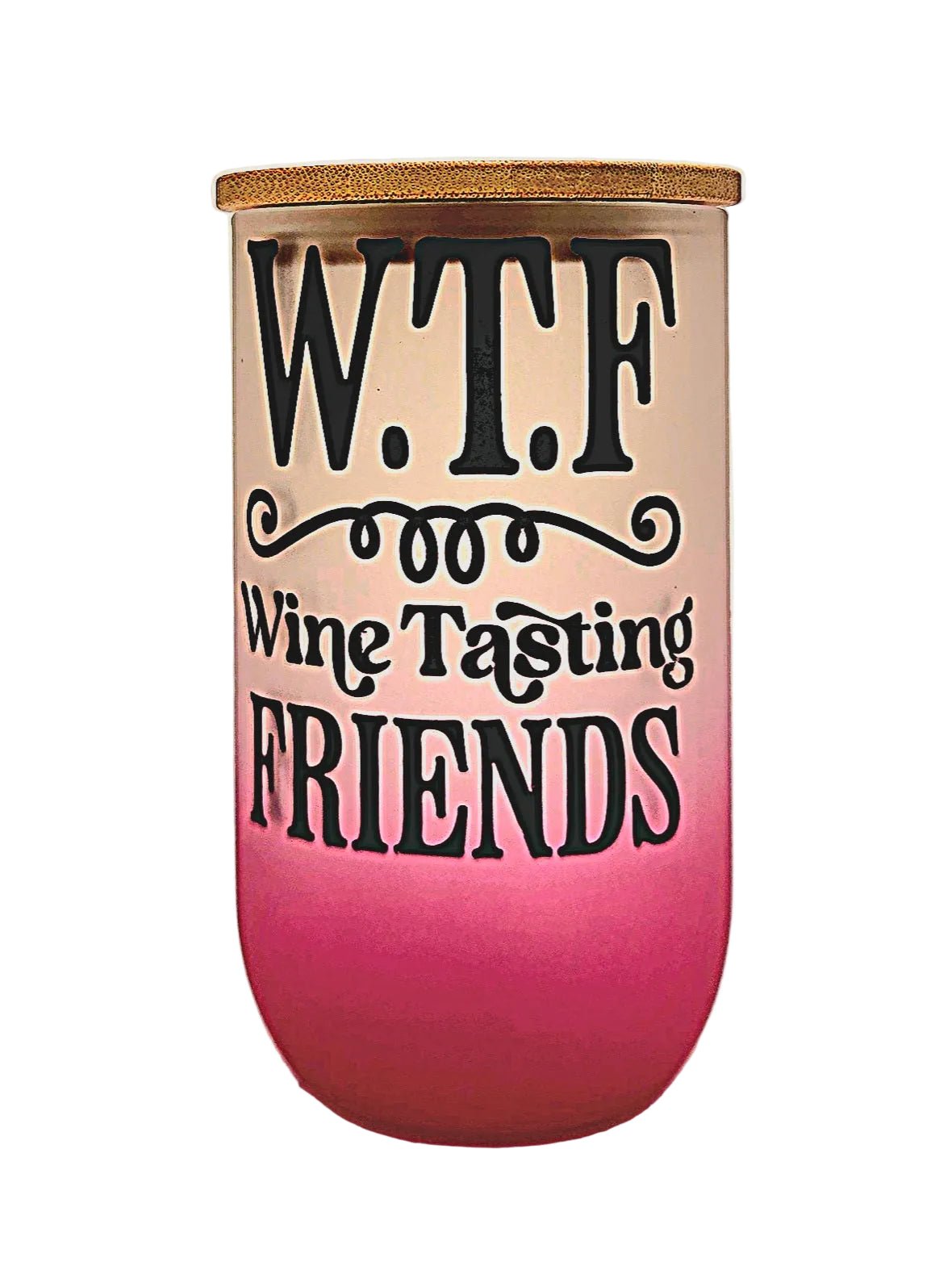 Stemless Wine Glass 18oz Pink Ombre Matte finish Wine Tasting Friends fun quote - Coffee Quips Custom Drinkware