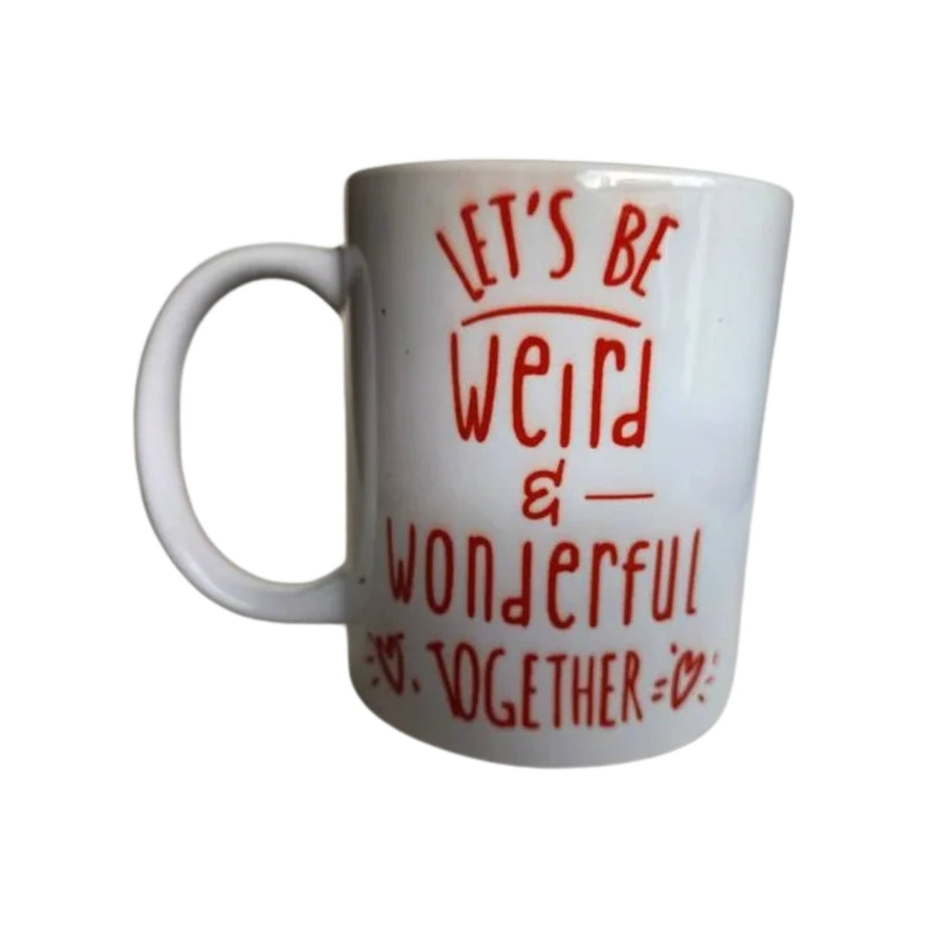 Weird & Wonderful Ceramic Coffee Mug - Perfect Gift - Coffee Quips Custom Drinkware